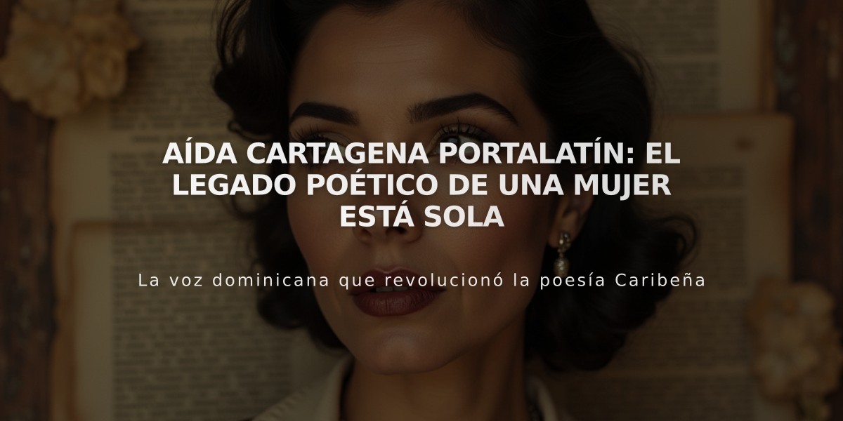 Aída Cartagena Portalatín: El legado poético de Una mujer está sola