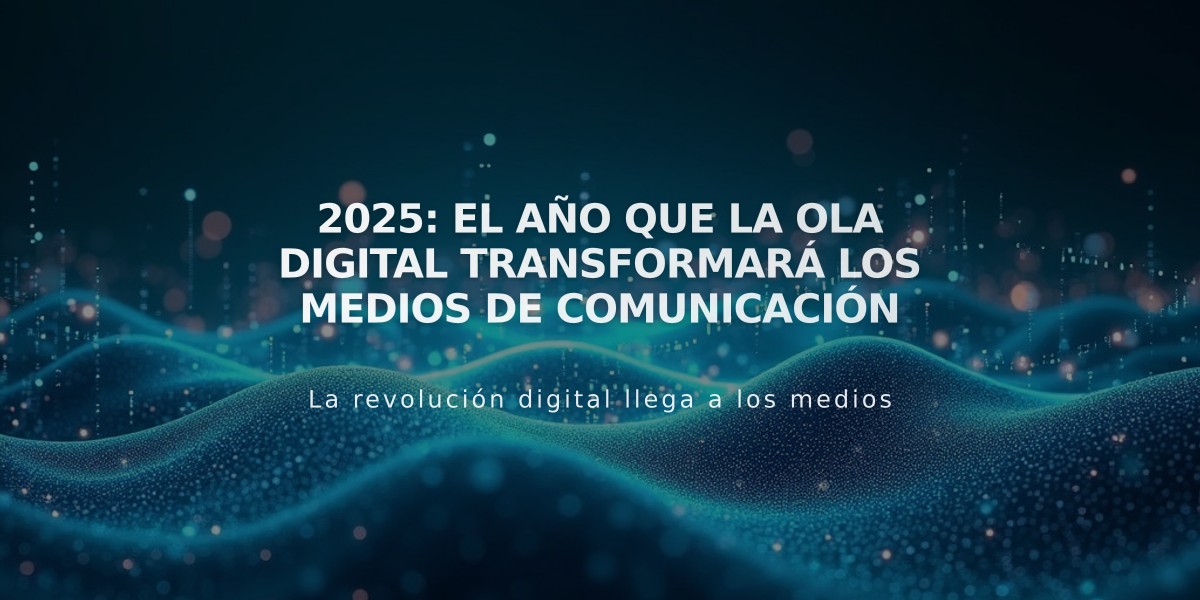 2025: El año que la ola digital transformará los medios de comunicación