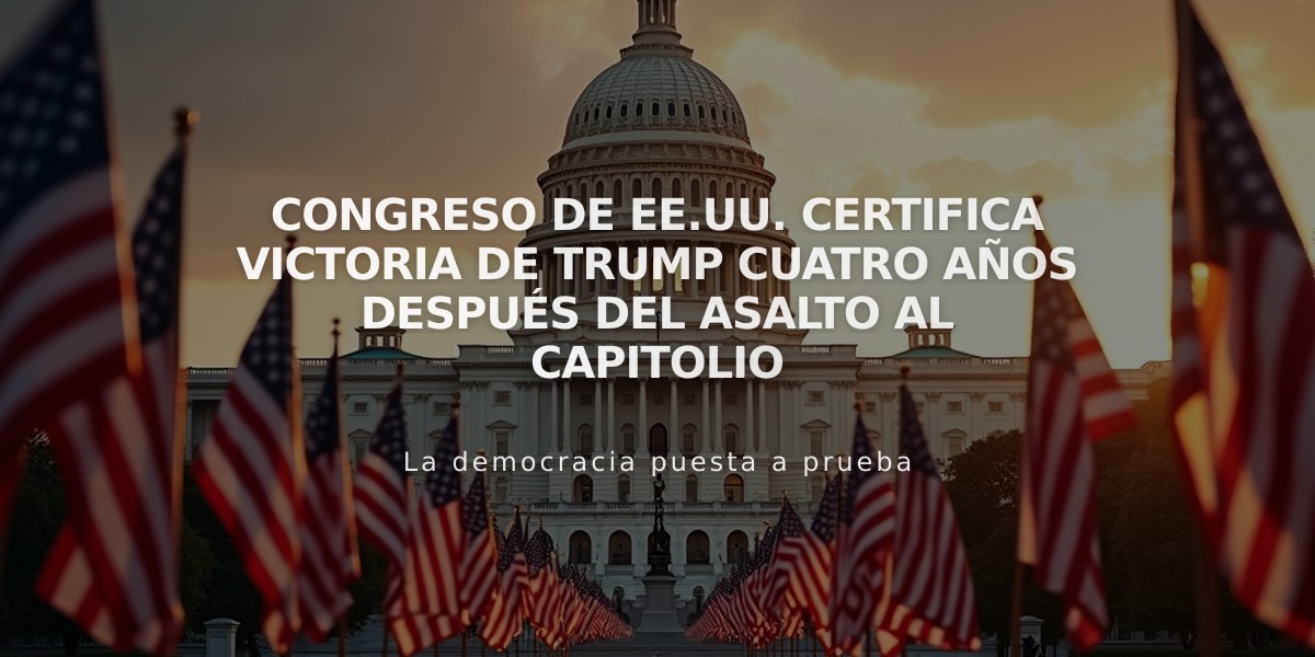 Congreso de EE.UU. certifica victoria de Trump cuatro años después del asalto al Capitolio