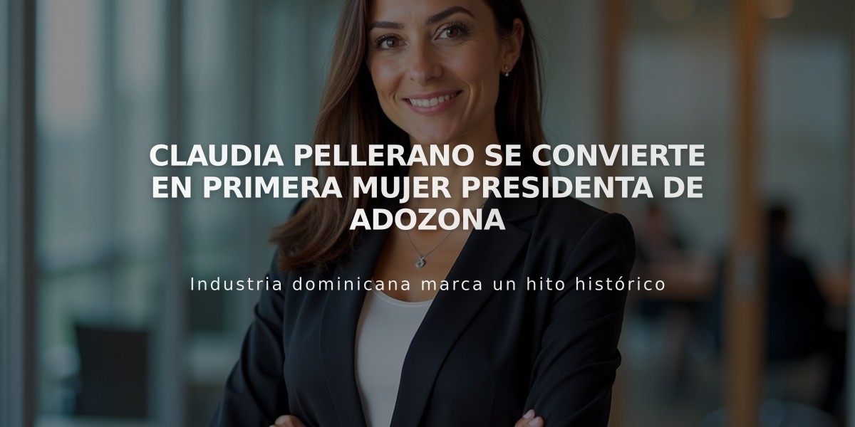 Claudia Pellerano se convierte en primera mujer presidenta de Adozona