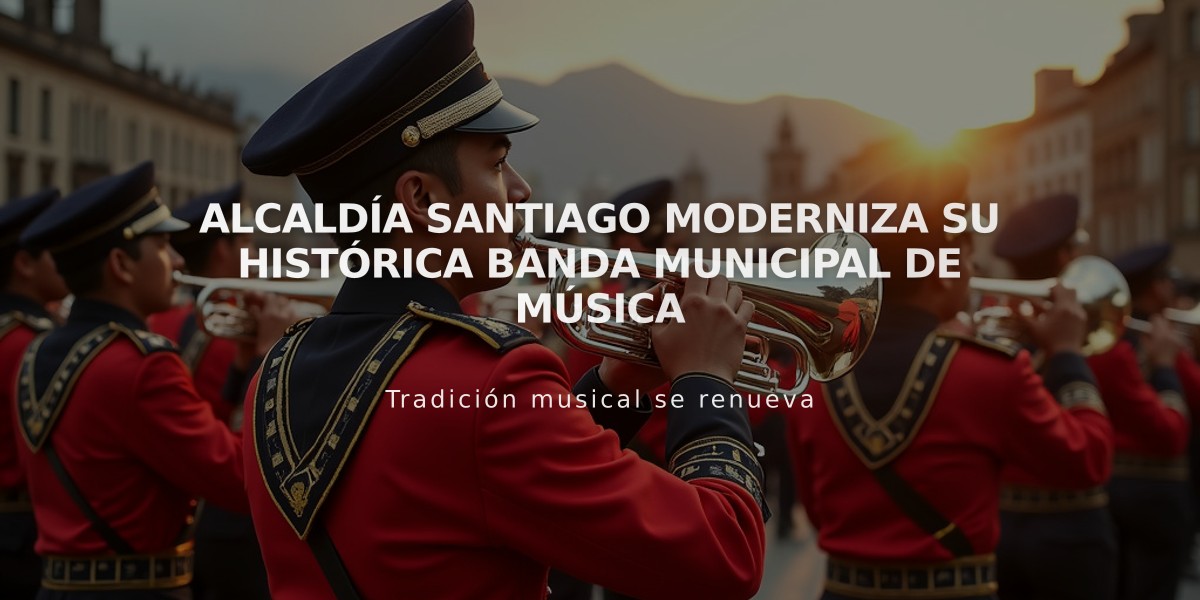 Alcaldía Santiago Moderniza su Histórica Banda Municipal de Música