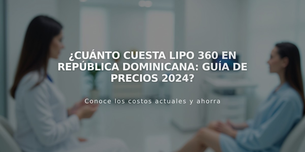 ¿Cuánto cuesta Lipo 360 en República Dominicana: Guía de precios 2024?