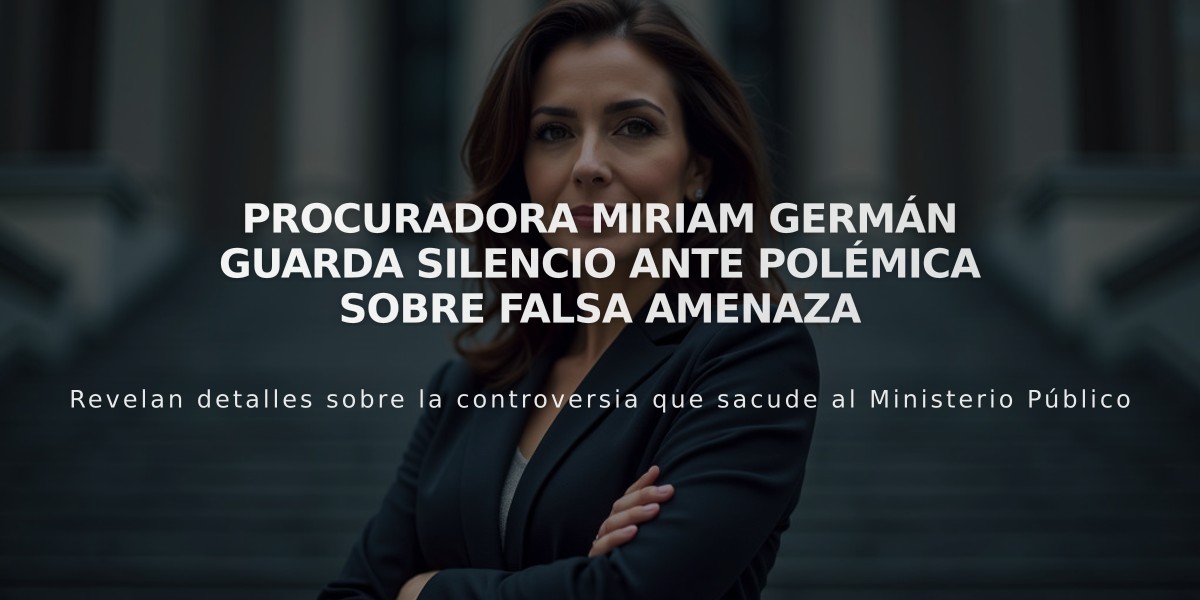 Procuradora Miriam Germán guarda silencio ante polémica sobre falsa amenaza