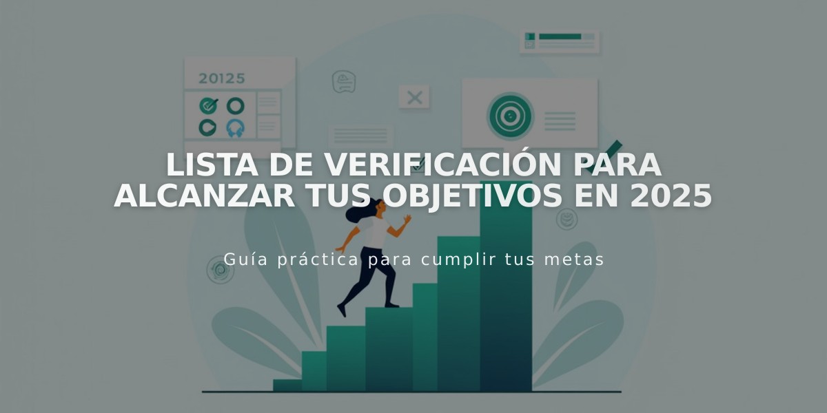 Lista de verificación para alcanzar tus objetivos en 2025