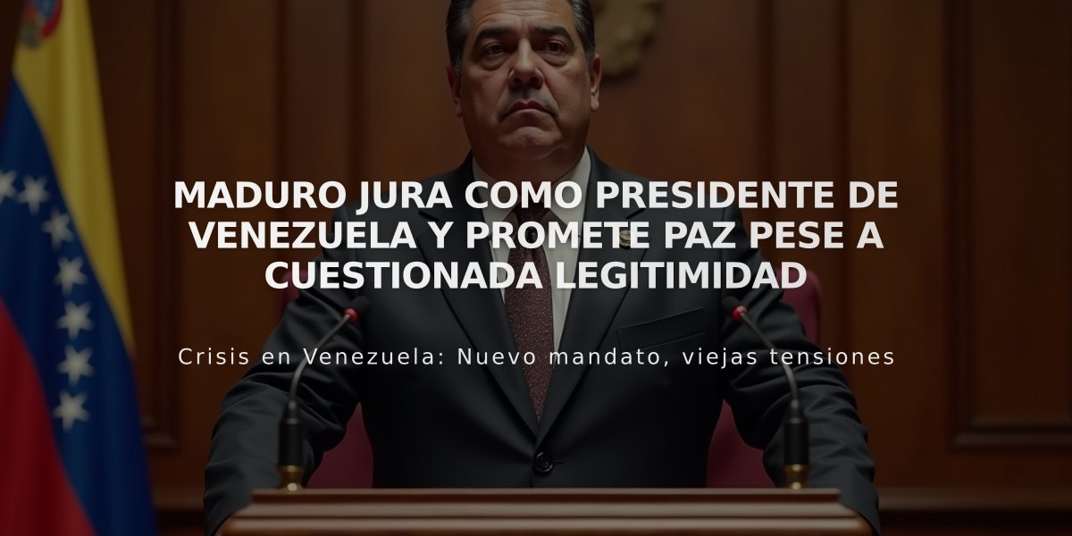 Maduro jura como presidente de Venezuela y promete paz pese a cuestionada legitimidad