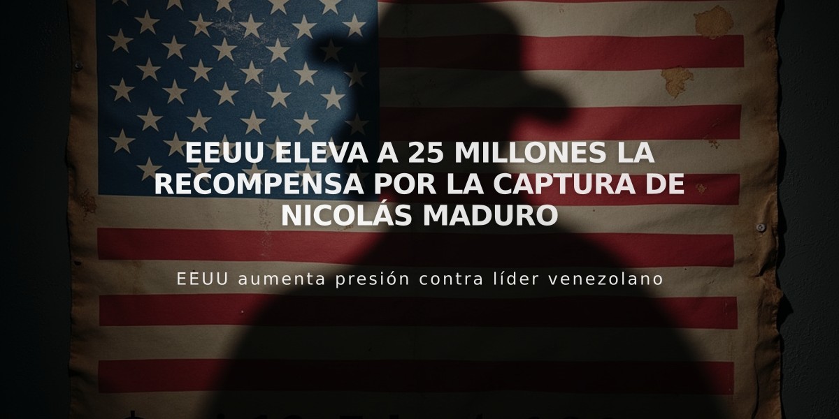 EEUU eleva a 25 millones la recompensa por la captura de Nicolás Maduro