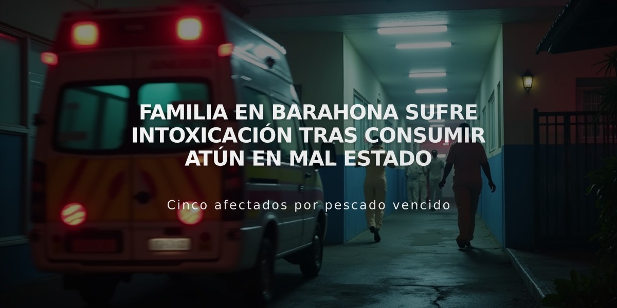 Familia en Barahona sufre intoxicación tras consumir atún en mal estado