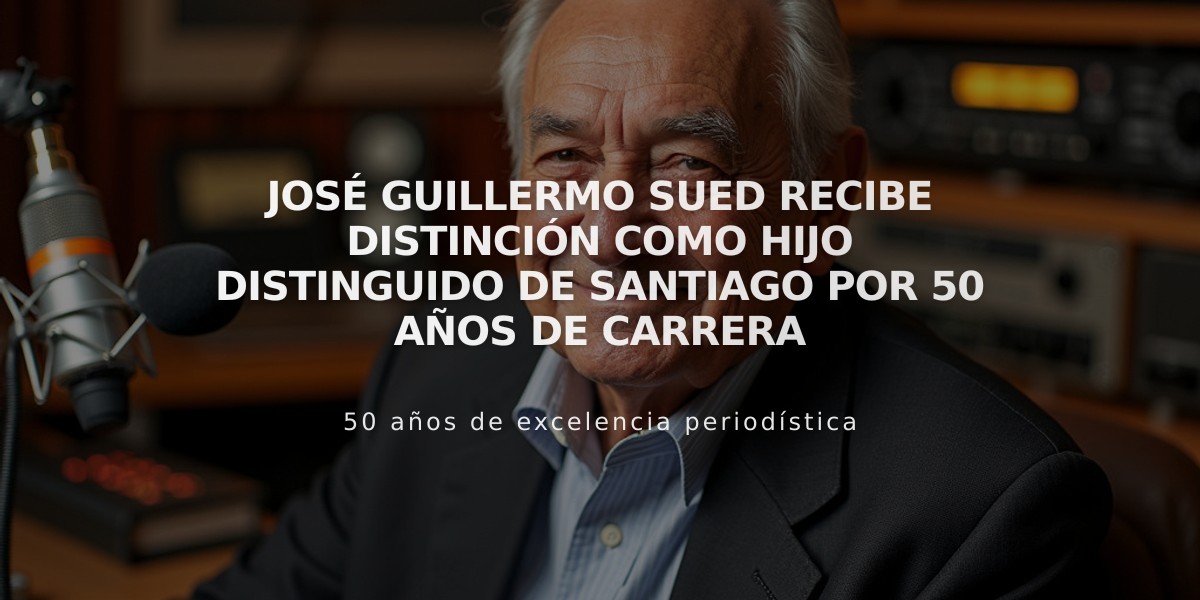 José Guillermo Sued recibe distinción como Hijo Distinguido de Santiago por 50 años de carrera