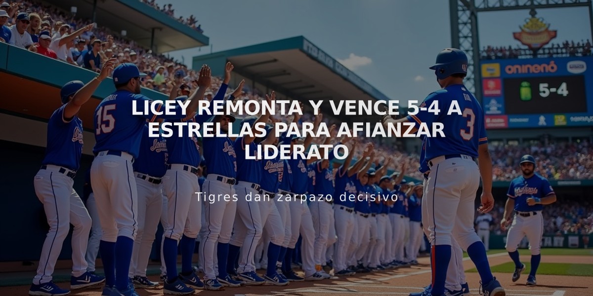 Licey remonta y vence 5-4 a Estrellas para afianzar liderato