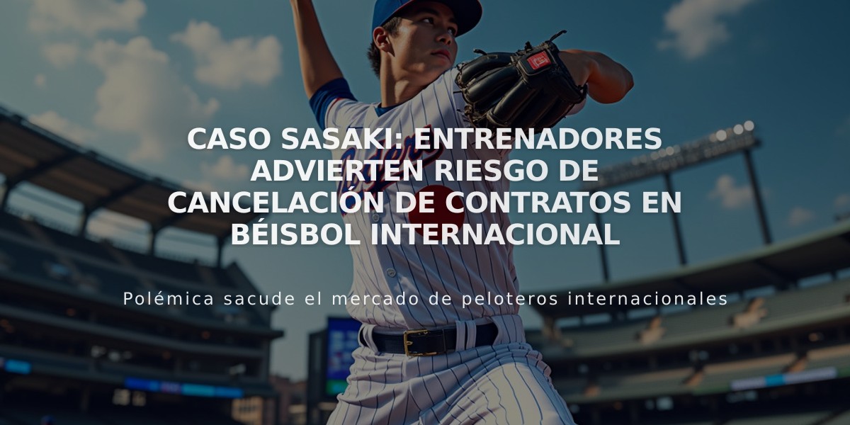 Caso Sasaki: Entrenadores advierten riesgo de cancelación de contratos en béisbol internacional