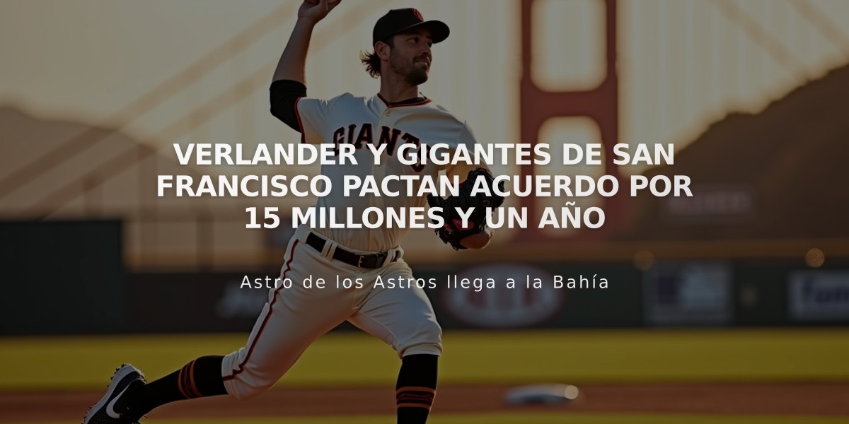 Verlander y Gigantes de San Francisco pactan acuerdo por 15 millones y un año