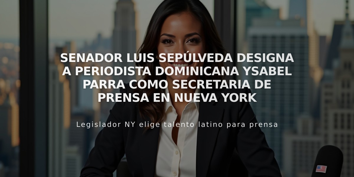 Senador Luis Sepúlveda designa a periodista dominicana Ysabel Parra como secretaria de prensa en Nueva York