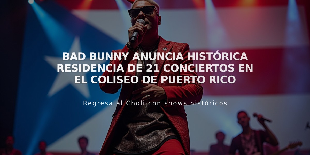 Bad Bunny anuncia histórica residencia de 21 conciertos en el Coliseo de Puerto Rico