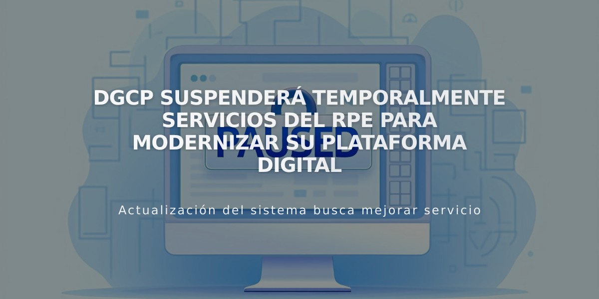 DGCP suspenderá temporalmente servicios del RPE para modernizar su plataforma digital