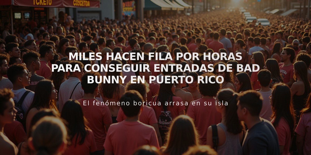 Miles hacen fila por horas para conseguir entradas de Bad Bunny en Puerto Rico