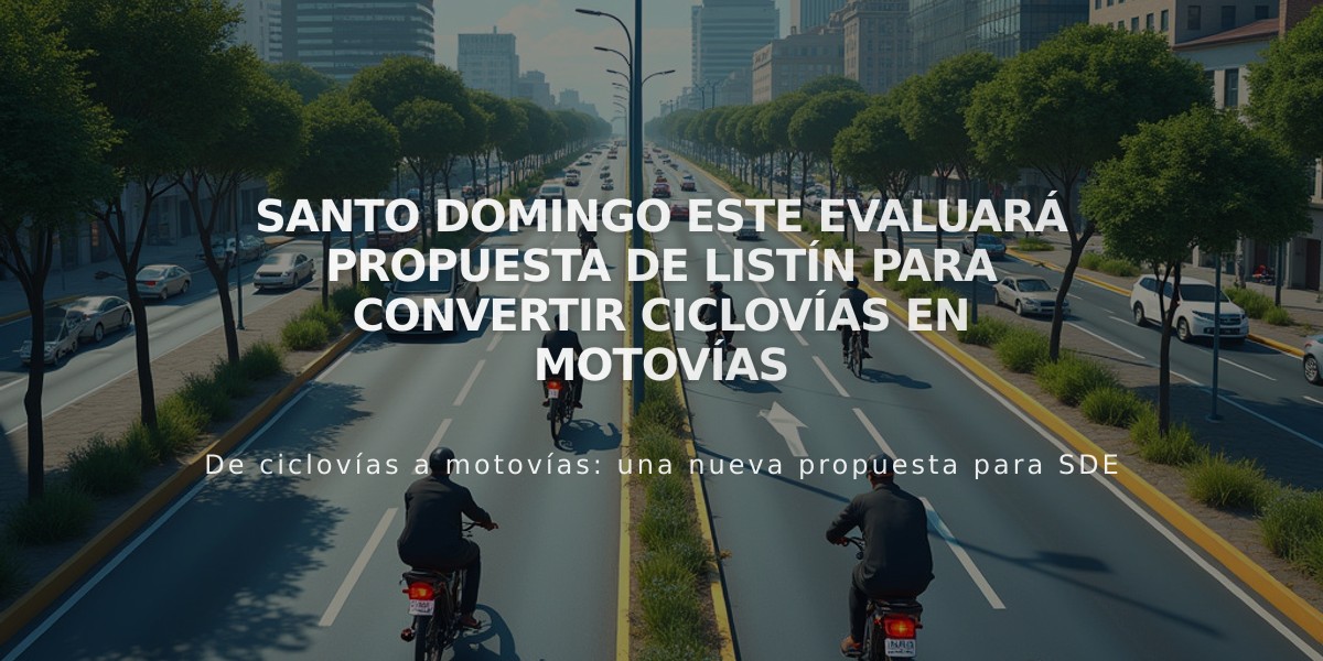 Santo Domingo Este evaluará propuesta de LISTÍN para convertir ciclovías en motovías