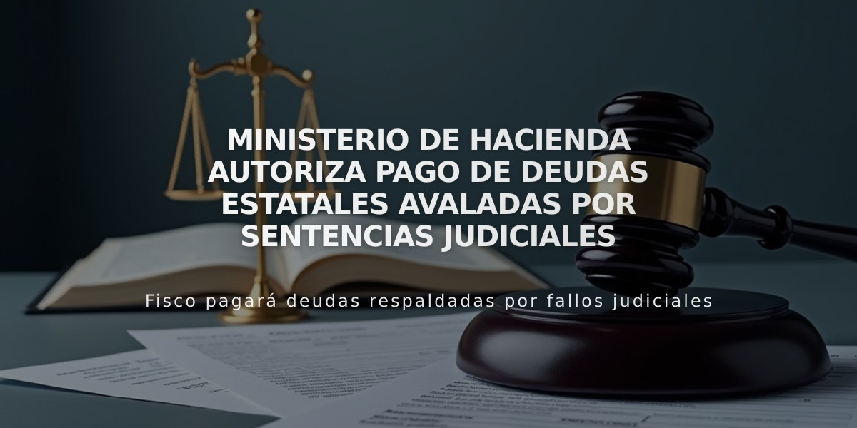 Ministerio de Hacienda autoriza pago de deudas estatales avaladas por sentencias judiciales