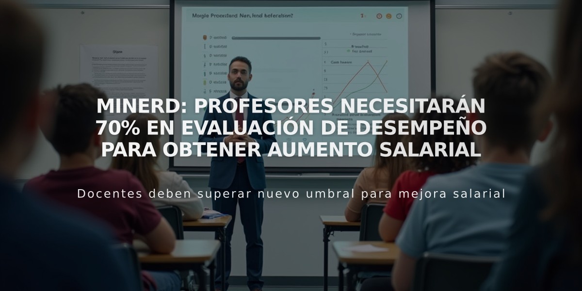 Minerd: Profesores necesitarán 70% en evaluación de desempeño para obtener aumento salarial