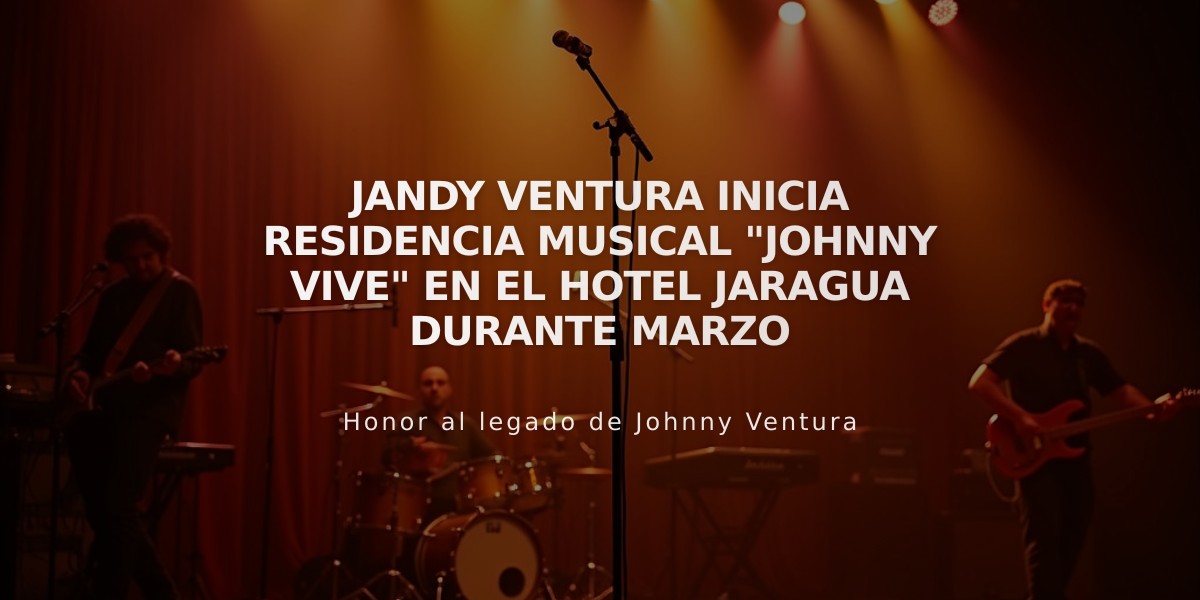 Jandy Ventura inicia residencia musical "Johnny Vive" en el Hotel Jaragua durante marzo