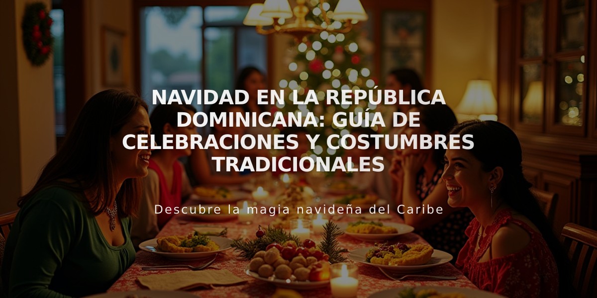 Navidad en la República Dominicana: Guía de Celebraciones y Costumbres Tradicionales