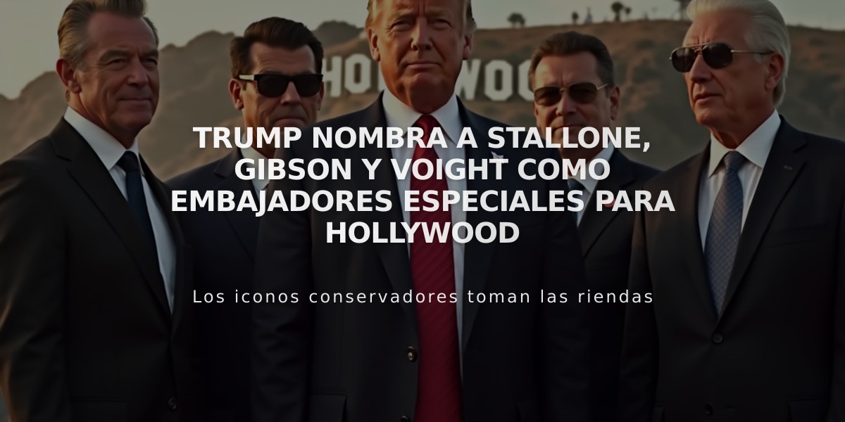 Trump nombra a Stallone, Gibson y Voight como embajadores especiales para Hollywood