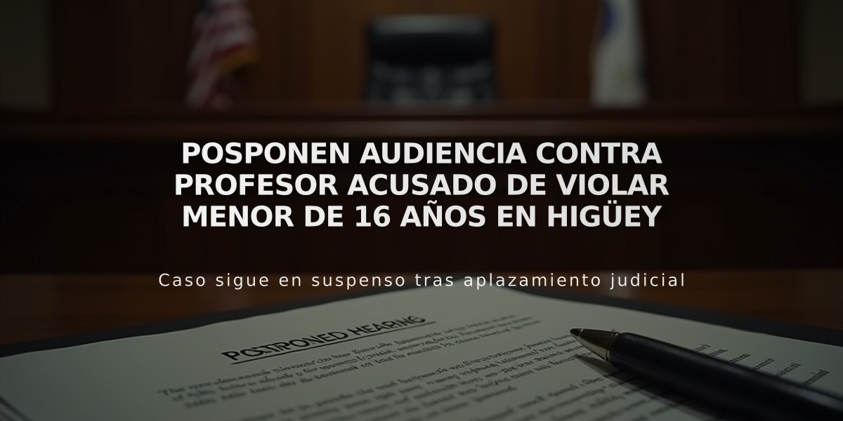 Posponen audiencia contra profesor acusado de violar menor de 16 años en Higüey