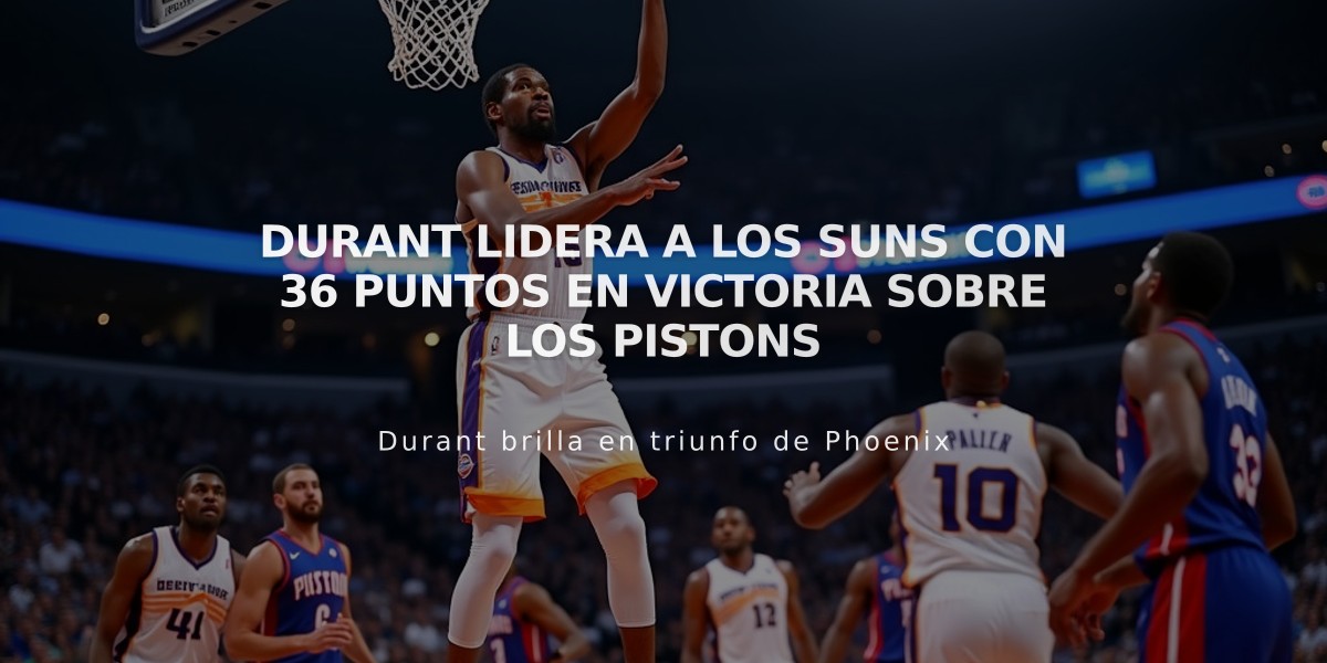 Durant lidera a los Suns con 36 puntos en victoria sobre los Pistons