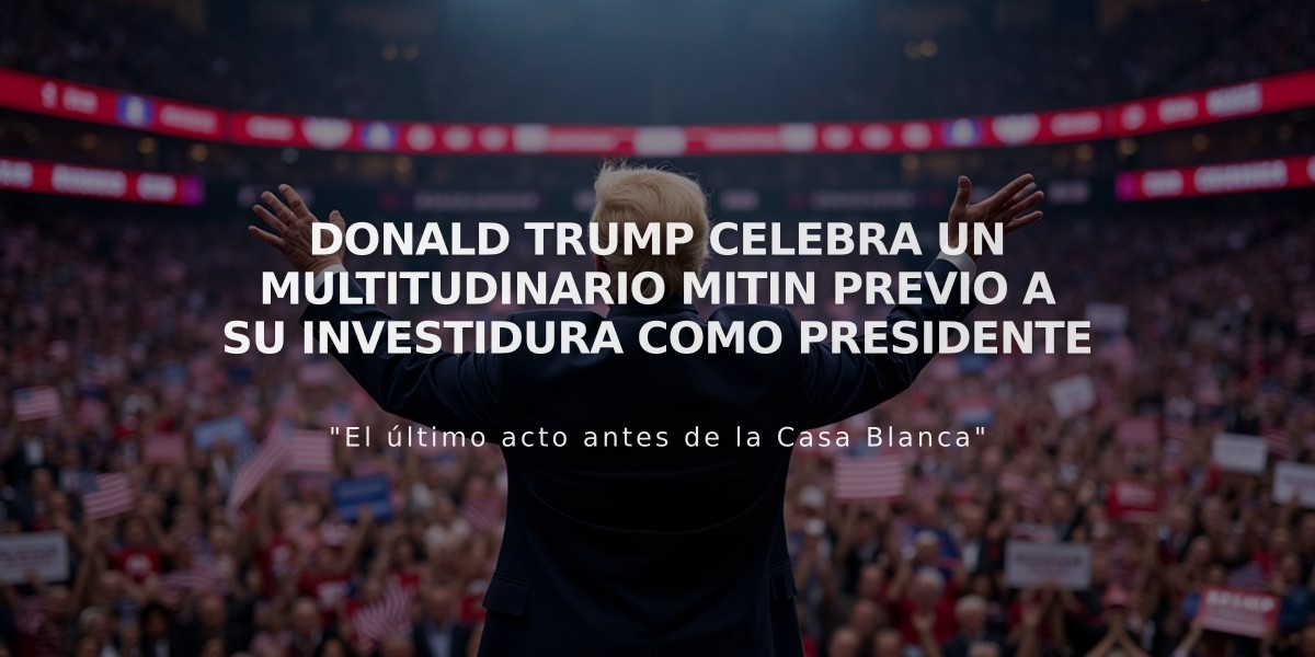 Donald Trump celebra un multitudinario mitin previo a su investidura como presidente