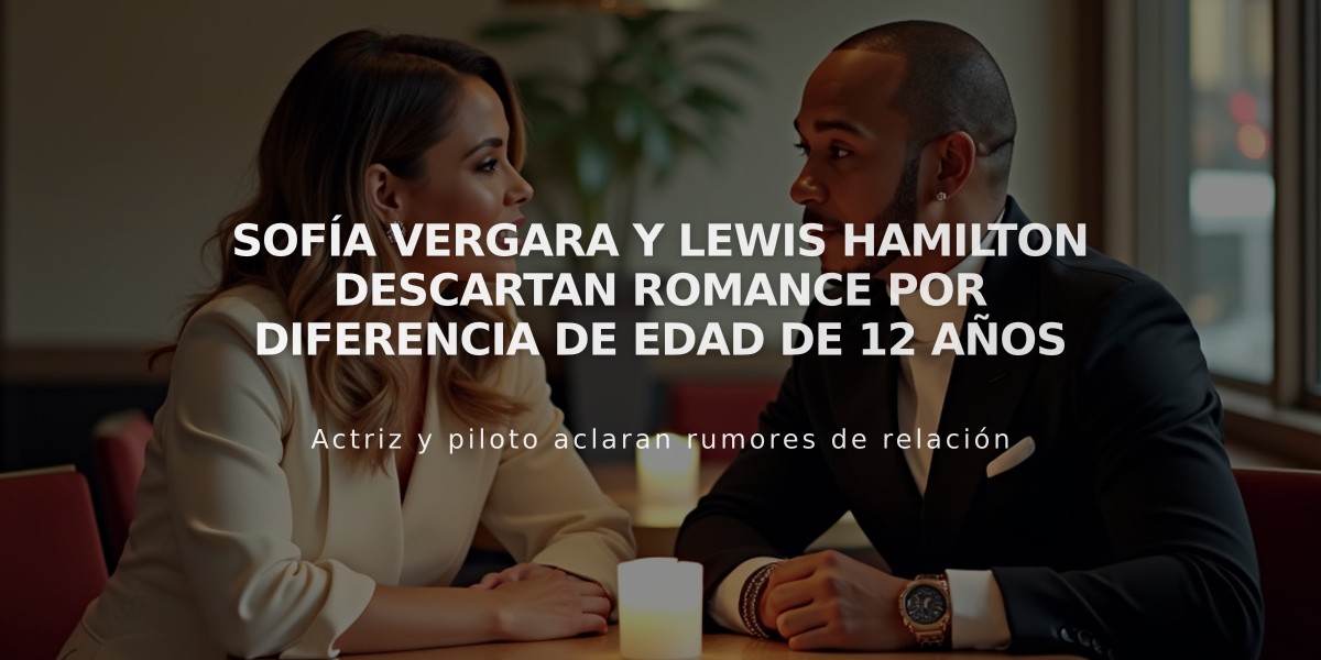 Sofía Vergara y Lewis Hamilton descartan romance por diferencia de edad de 12 años