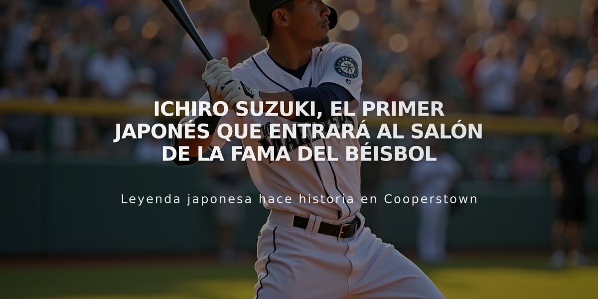 Ichiro Suzuki, el primer japonés que entrará al Salón de la Fama del Béisbol