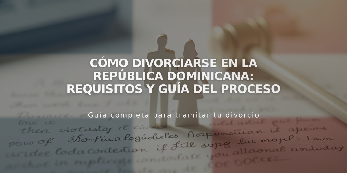 Cómo divorciarse en la República Dominicana: Requisitos y guía del proceso