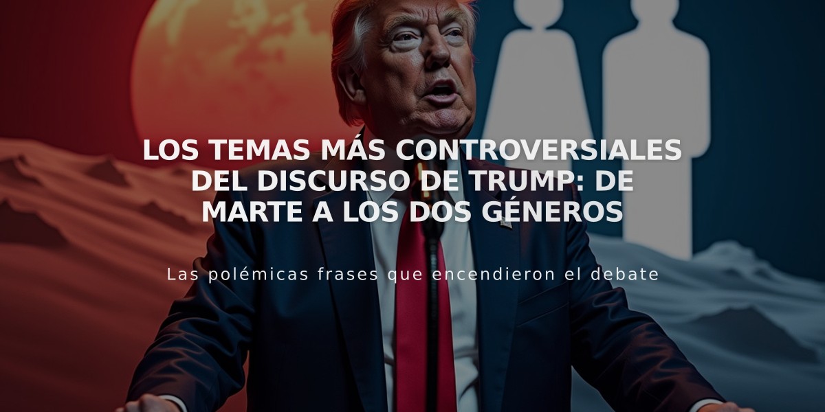 Los temas más controversiales del discurso de Trump: De Marte a los dos géneros