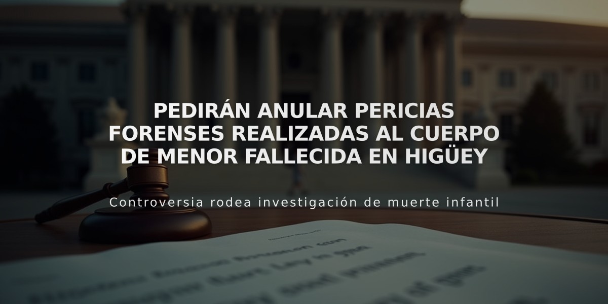 Pedirán anular pericias forenses realizadas al cuerpo de menor fallecida en Higüey