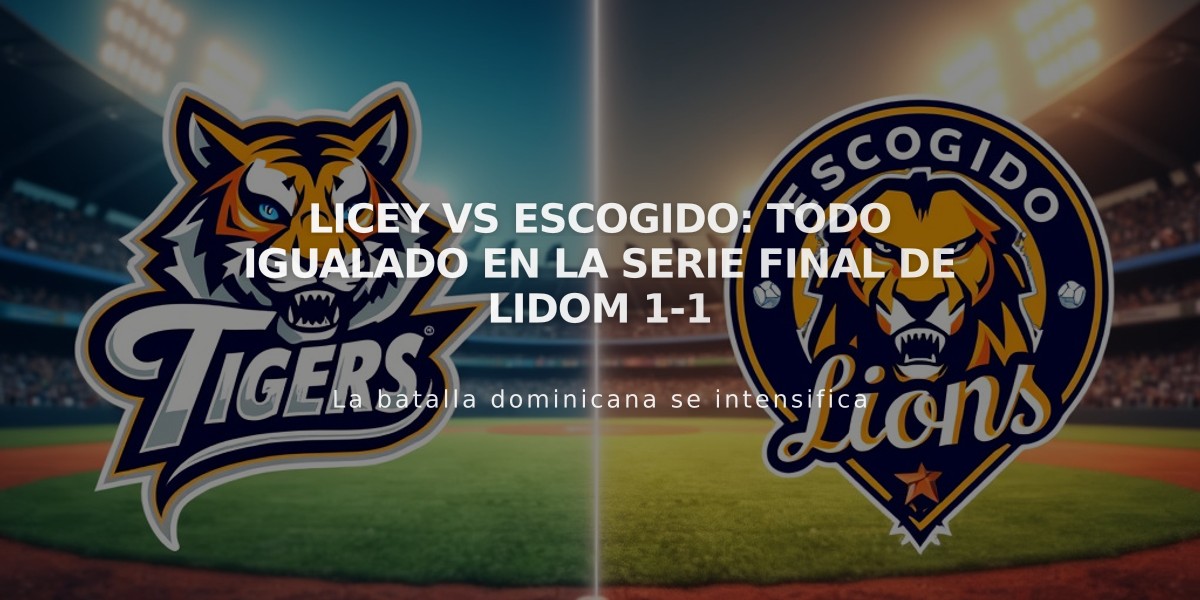 Licey vs Escogido: Todo igualado en la Serie Final de Lidom 1-1