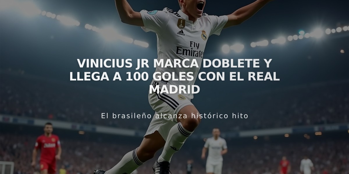 Vinicius Jr marca doblete y llega a 100 goles con el Real Madrid