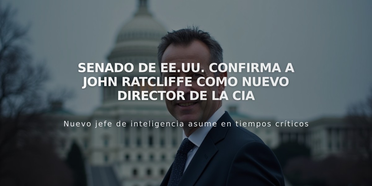 Senado de EE.UU. confirma a John Ratcliffe como nuevo director de la CIA