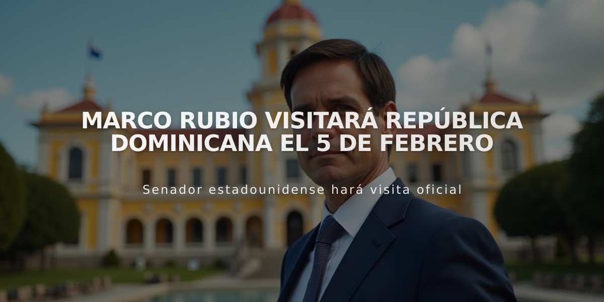 Marco Rubio visitará República Dominicana el 5 de febrero