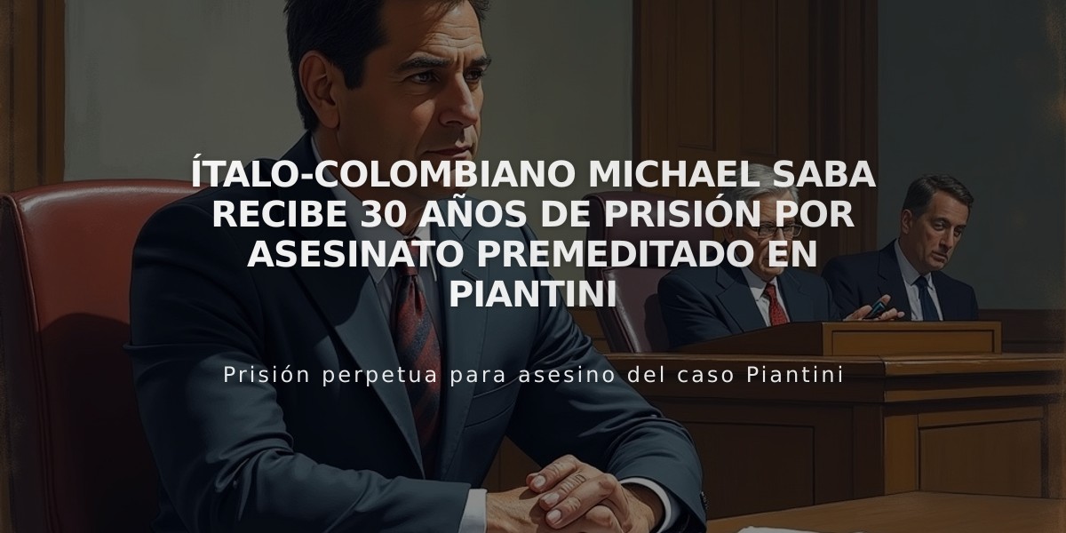 Ítalo-colombiano Michael Saba recibe 30 años de prisión por asesinato premeditado en Piantini