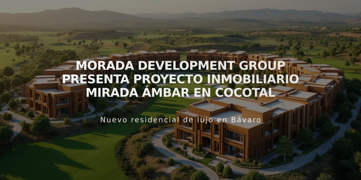 Morada Development Group presenta proyecto inmobiliario Mirada Ámbar en Cocotal