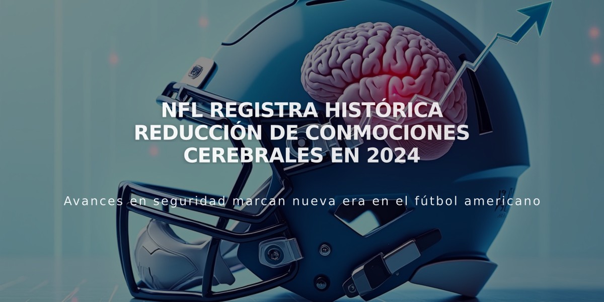 NFL registra histórica reducción de conmociones cerebrales en 2024