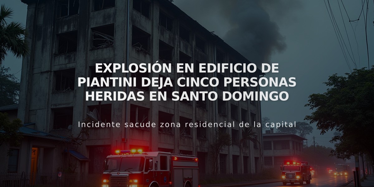 Explosión en edificio de Piantini deja cinco personas heridas en Santo Domingo