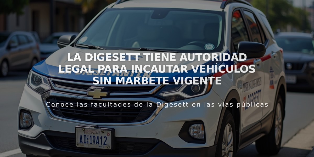 La Digesett tiene autoridad legal para incautar vehículos sin marbete vigente