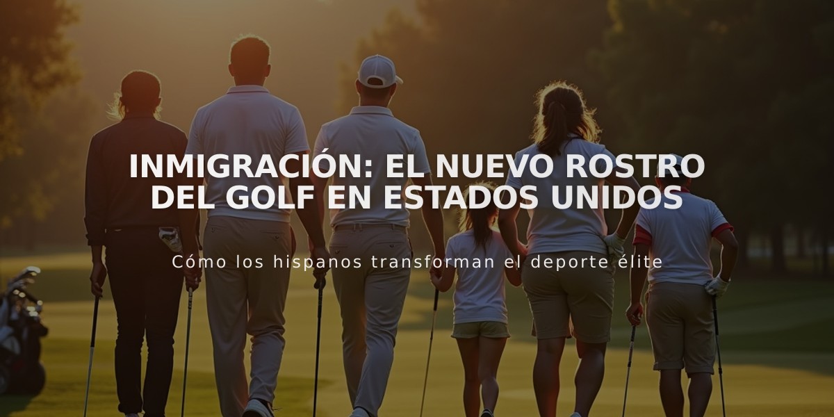 Inmigración: El nuevo rostro del golf en Estados Unidos