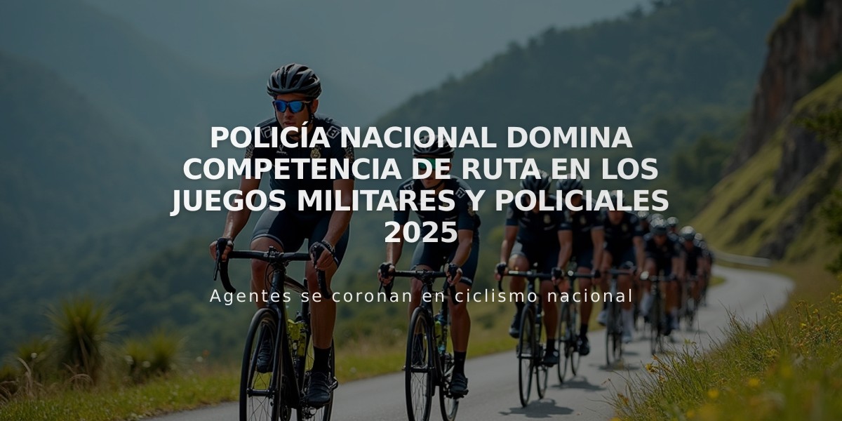 Policía Nacional domina competencia de ruta en los Juegos Militares y Policiales 2025