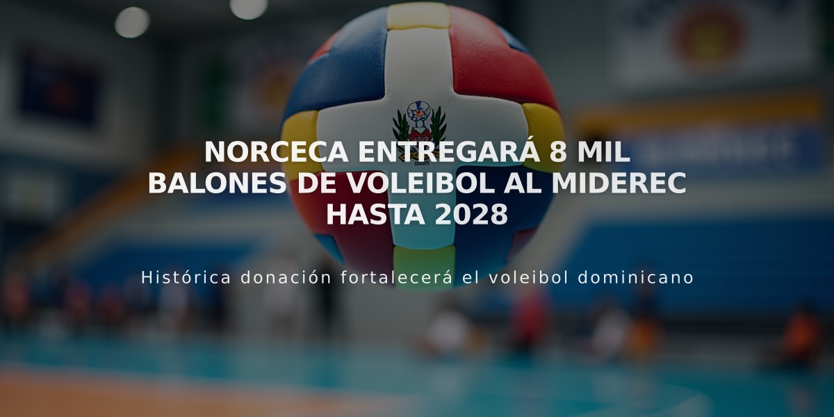 NORCECA entregará 8 mil balones de voleibol al MIDEREC hasta 2028