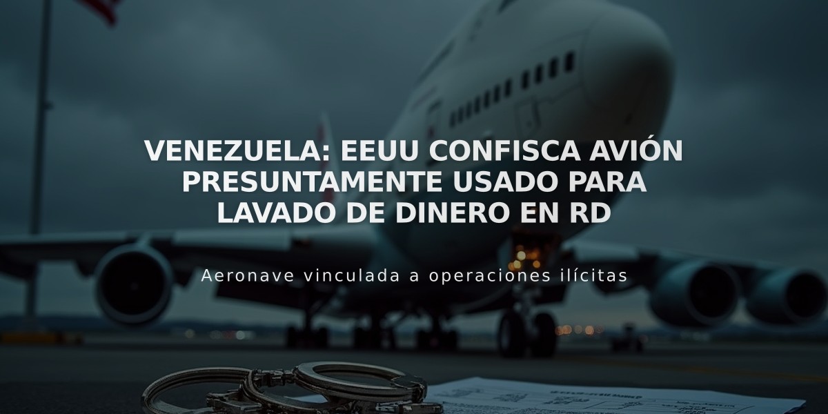 Venezuela: EEUU confisca avión presuntamente usado para lavado de dinero en RD