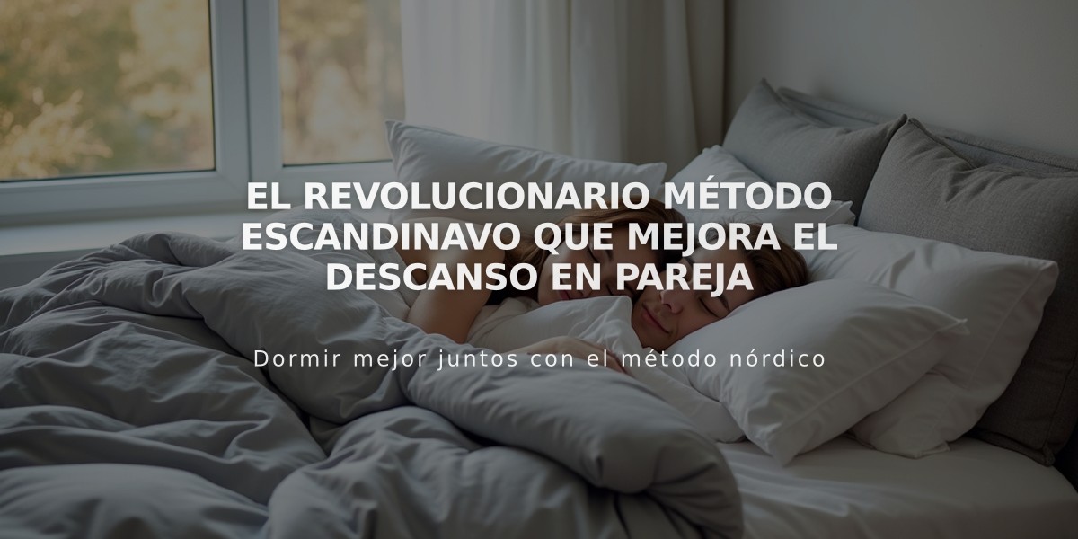 El revolucionario método escandinavo que mejora el descanso en pareja