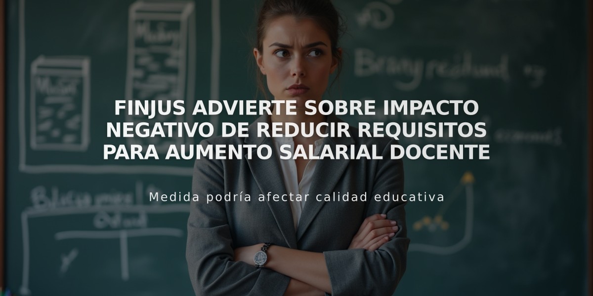 Finjus advierte sobre impacto negativo de reducir requisitos para aumento salarial docente