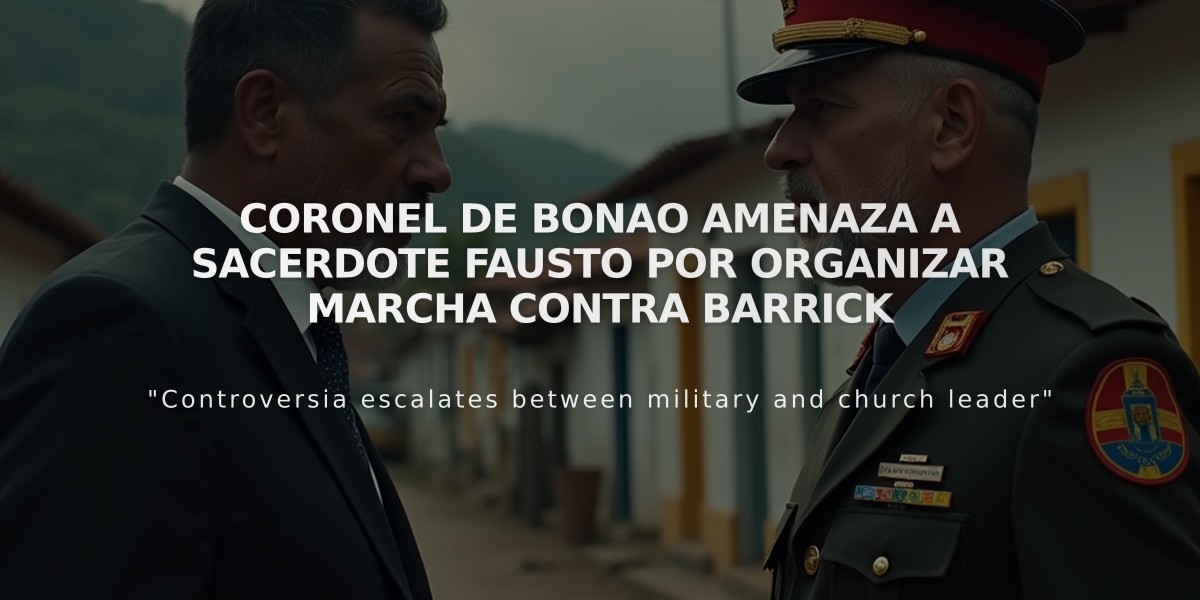 Coronel de Bonao amenaza a sacerdote Fausto por organizar marcha contra Barrick