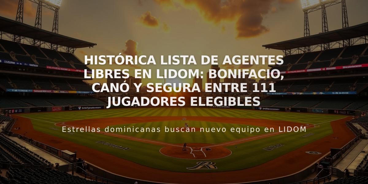 Histórica lista de agentes libres en Lidom: Bonifacio, Canó y Segura entre 111 jugadores elegibles